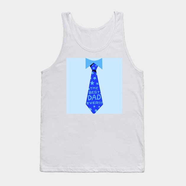 The Best Dad Ever Neck Tie Blue Tone Tank Top by ZUCCACIYECIBO